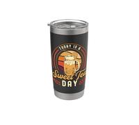 Today Is A Sweet Tea Day Southern Food Tea Lover Thé sucré Gobelet isotherme en acier inoxydable double paroi