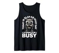 Today is Slap an Idiot Day I'm Going to Be Busy - Débardeur