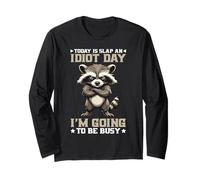 Today Is Slap An Idiot Day I'm Going To Be Busy Manche Longue