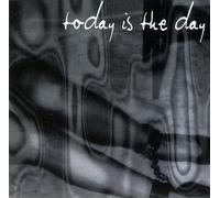 Today Is the Day - Today is The Day