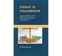 Today Is Tomorrow by M. Scott Norton M. Scott Norton (Auteur)