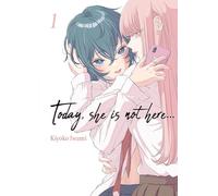 Today, She is not here... - Tome 01