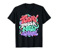 Today Takes A New Shape Lettres Liquides Rétro T-Shirt