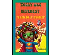 Today was different: " I can do it myself"