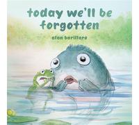 Today We'll Be Forgotten - Rocky Pond Books - ebook (ePub) - Livre
