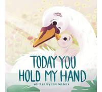 Today You Hold My Hand