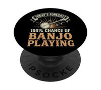 Today's Forecast 100% Chance of Banjo Playing PopSockets PopGrip Adhésif