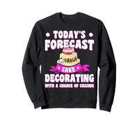Today's Forecast Cake Decorating with A Chance of Cussing Sweatshirt