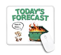 Today's Forecast Tapis de souris antidérapant avec bords cousus, cadeau amusant pour infirmière, médecin, gestionnaire, RH, cadeau de bureau sarcastique, cadeau humoristique, collègue, chef, patron