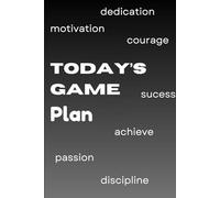 Today's Game plan: Journal for passionate individual to schedule their day or write it about it after the day gets over.