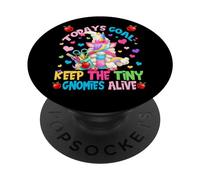 Todays Goal Keep The Tiny Gnomies Alive for Unicorn Teacher PopSockets PopGrip Adhésif