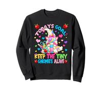 Todays Goal Keep The Tiny Gnomies Alive for Unicorn Teacher Sweatshirt