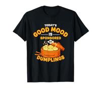 Todays Good Mood est sponsorisé par Dumplings Funny Food Lover T-Shirt