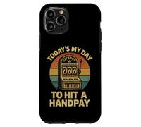 Today's My Day to Hit A Handpay Slot Machine Gambling Lover Coque pour iPhone 11 Pro