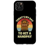 Today's My Day To Hit A Handpay Slot Machine Gambling Lover Coque pour iPhone 11 Pro Max