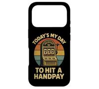 Today's My Day to Hit A Handpay Slot Machine Gambling Lover Coque pour iPhone 17 Pro