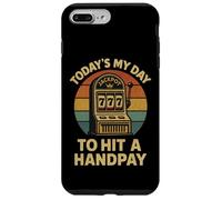 Today's My Day to Hit A Handpay Slot Machine Gambling Lover Coque pour iPhone 7 Plus/8 Plus