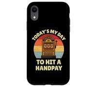 Today's My Day To Hit A Handpay Slot Machine Gambling Lover Coque pour iPhone XR
