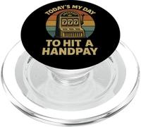 Today's My Day to Hit A Handpay Slot Machine Gambling Lover PopSockets PopGrip pour MagSafe