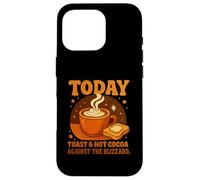 Today's Plan: Toast & Hot Cocoa Against The Blizzard Gifts Coque pour iPhone 16 Pro