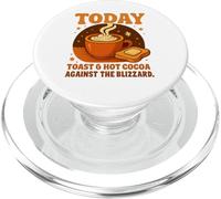 Today's Plan: Toast & Hot Cocoa Against The Blizzard Gifts PopSockets PopGrip pour MagSafe