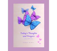 Today's Thoughts and Prayers Journal