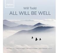 Todd - All Will Be Well-Chorwerke [Import]
