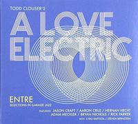 Todd Clouser's a Love Ele - Entre