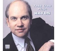 Todd Crow - Todd Crow Plays Haydn