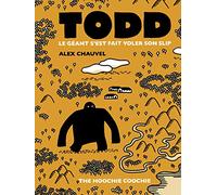 Todd Le Géant s'est fait voler son slip