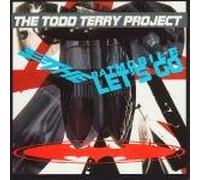 Todd Terry Project - To the Batmobile Lets Go