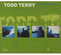 Todd Terry - Ready for A New Day (6 Remix)