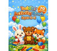 Toddler Activity Book Ages 2-3: Tracing, Matching, Counting and Shapes: 70 Fun Activities for Toddlers
