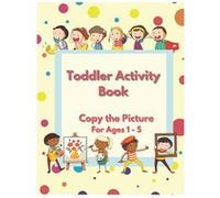 Toddler Activity Book Copy The Picture Activity Book for Ages 1 5 - Manac House of Printing - Amazon Digital Services LLC KDP - Livre en Anglais Manac House of PrintingManac House of Printing (Auteur)
