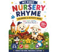 Toddler Coloring & Activity Book Ages 2-5: Classic Nursery Rhymes, Coloring Pages, Counting, Tracing, Matching, and Fun Learning Activities for Toddlers and Preschool Kids Ages 2-5