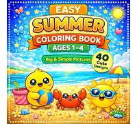 Toddler Coloring Book Ages 1-4 Summer Coloring Book | Big & Simple Designs | Easy Coloring Book for Kids | 40 Cute Pictures: Easy Coloring Book for ... Beach & Fun Summer Pages for Boys and Girls