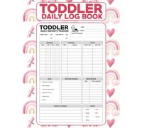 Toddler Daily Log Book: Daycare Daily Reports Tracker For Newborns Or Nanny Log Book , Simple Baby & Toddler Schedule Tracking Book | Baby Log Sheet and Nanny Diaries