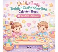 Toddler Soft Life - Bold & Easy Crafts and Sorting Coloring Book