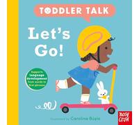 Toddler Talk: Let's Go! – Nosy Crow