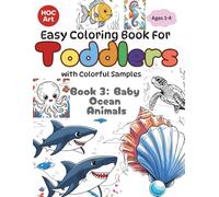 Toddler's Coloring Book Series: Book 3: Baby Ocean Animals: Learn “Underwater Friends”