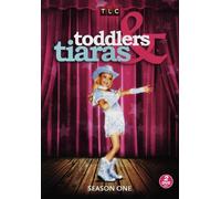 Toddlers & Tiaras: Season One