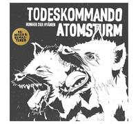 Todeskommando Atomsturm – Hunger der Hyänen (Remix/Remaster) – Vinyle – Broken Silence