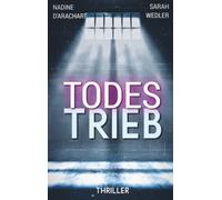 TODESTRIEB: Hamburg Thriller