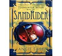Todhunter Moon, Book Two: Sandrider | Angie Sage Angie Sage (Auteur)