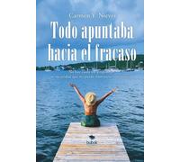 Todo Apuntaba Hacia El Fracaso
