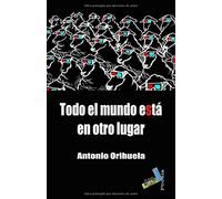 Todo El Mundo Estaa En Otro Lugar