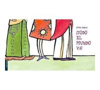 Todo el mundo va! / Everybody's going!