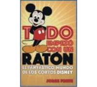 TODO EMPEZÓ CON UN RATÓN. El Fantástico Mundo de los Cortos DISNEY