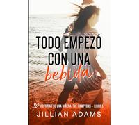 Todo empezó con una bebida: Una Novela Juvenil de Romance Dulce