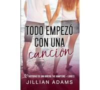 Todo empezó con una canción: Una Novela Juvenil de Romance Dulce